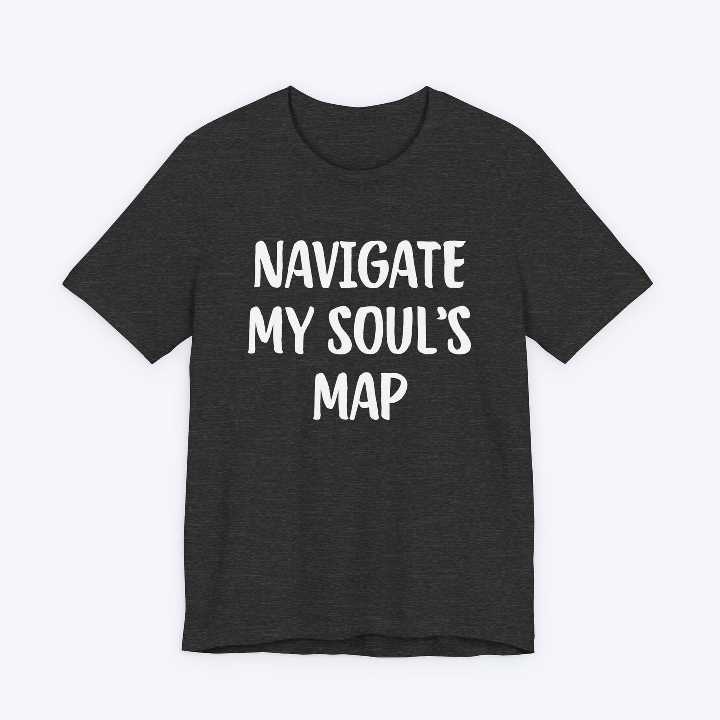 T-Shirt Dark Grey Heather / S Navigate My Soul's Map T-shirt