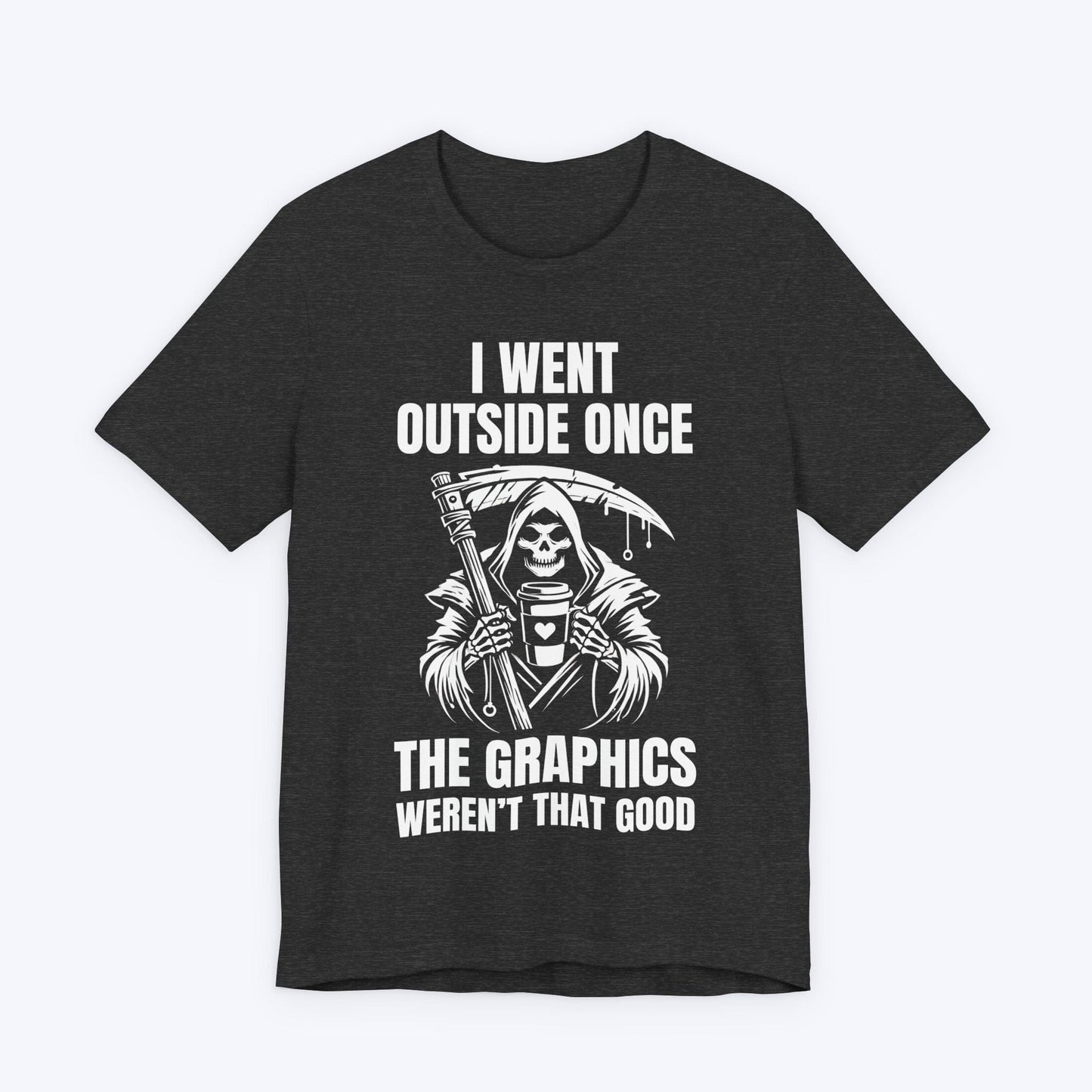 T-Shirt Dark Grey Heather / S Outside Was Lifeless T-shirt