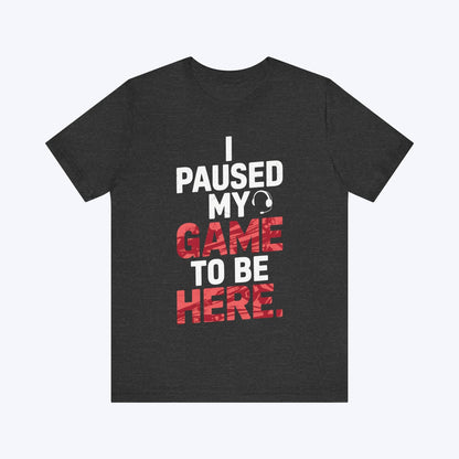 T-Shirt Dark Grey Heather / S Paused and Annoyed T-Shirt