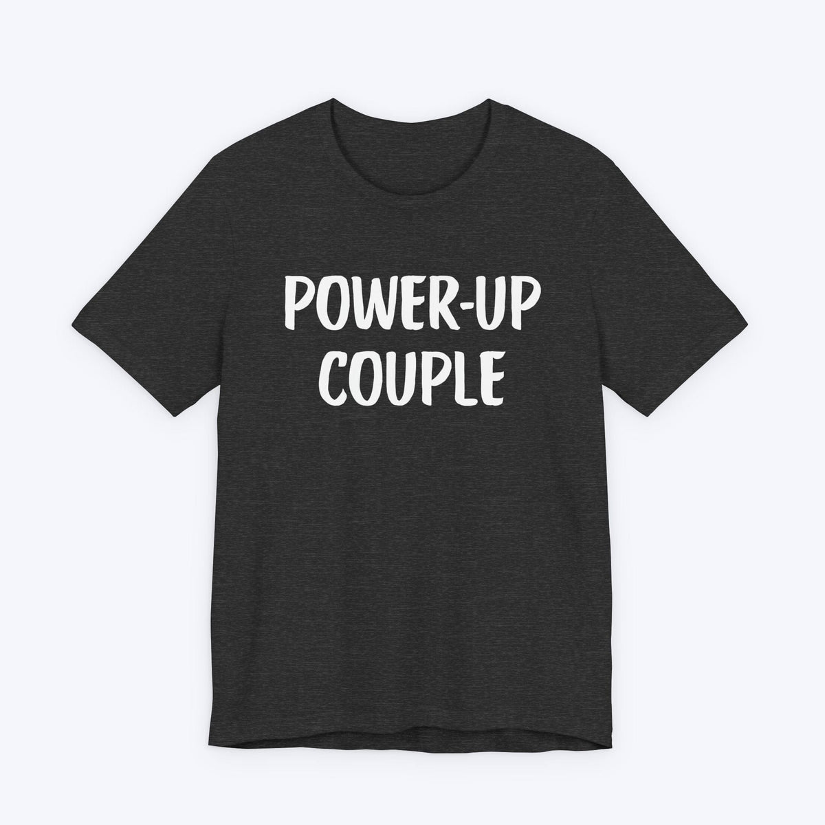 T-Shirt Dark Grey Heather / S Power-Up Couple T-shirt