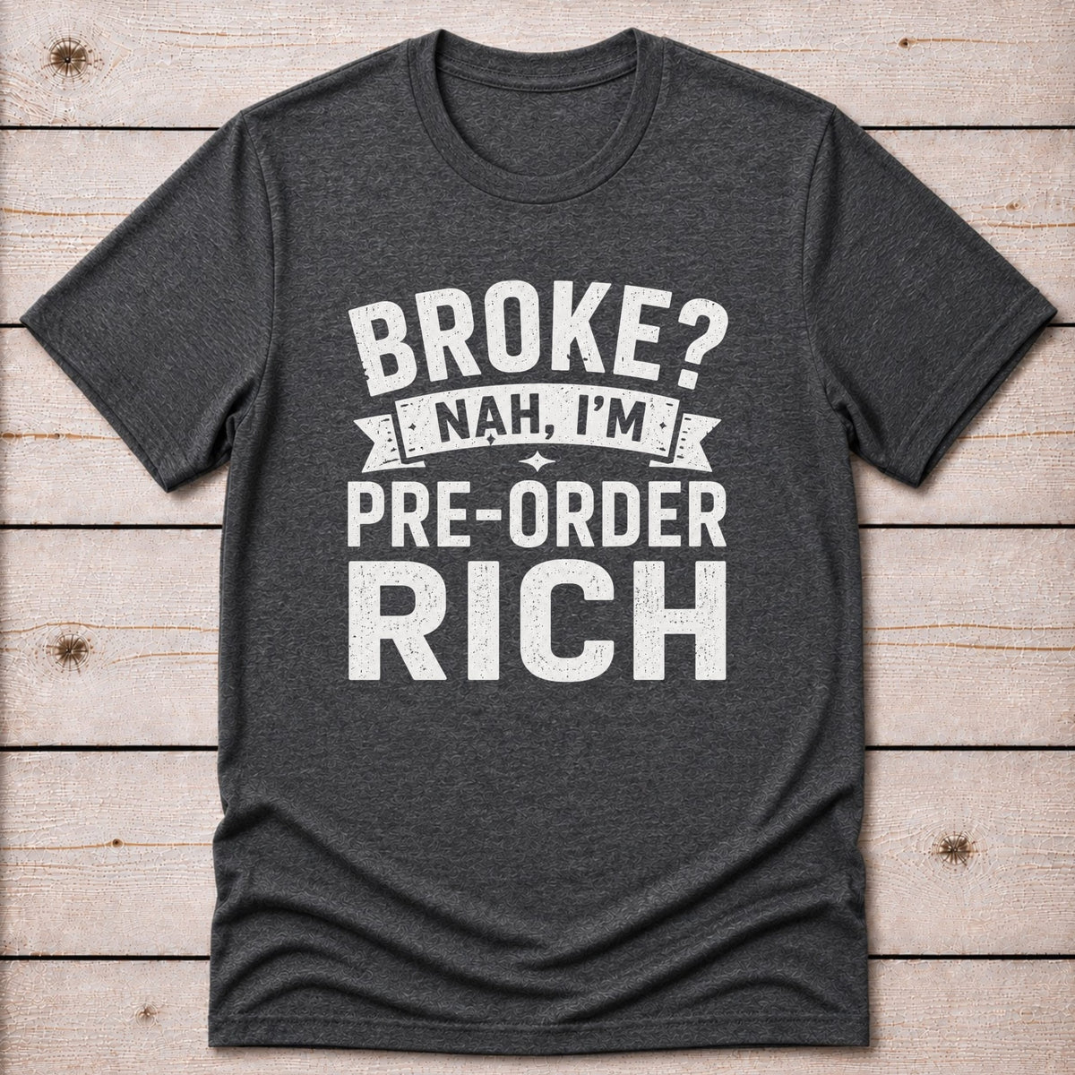 T-Shirt Dark Grey Heather / S Pre Order Rich T-shirt