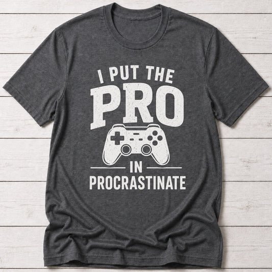 T-Shirt Dark Grey Heather / S Pro Crastinator T-shirt