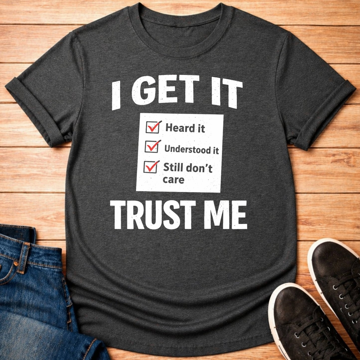 T-Shirt Dark Grey Heather / S Still Don’t Care T-shirt