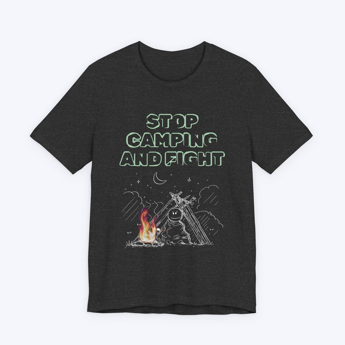 T-Shirt Dark Grey Heather / S Stop Camping and Fight T-shirt