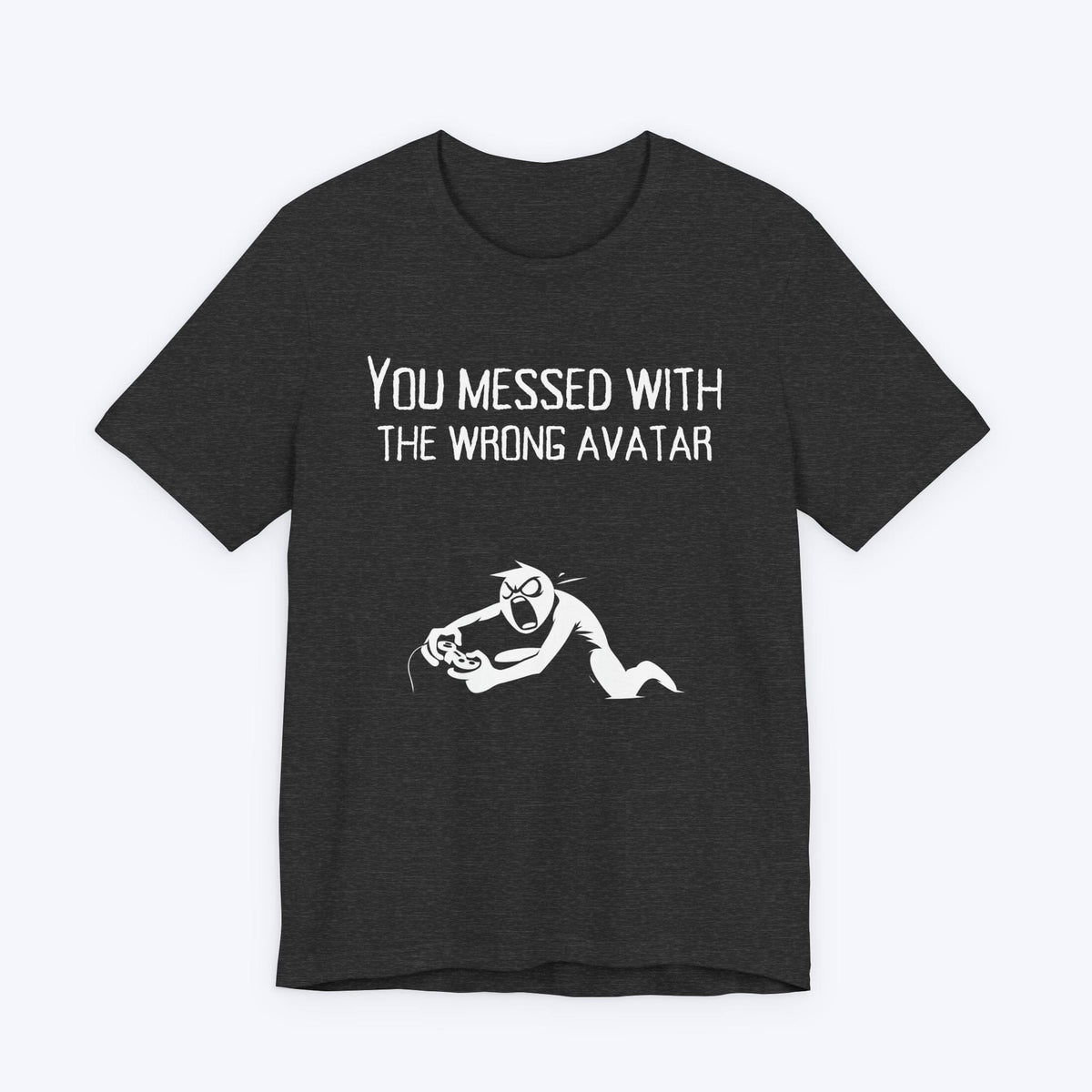 T-Shirt Dark Grey Heather / S The Wrong Avatar T-shirt