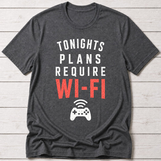 T-Shirt Dark Grey Heather / S Tonights Plans T-shirt