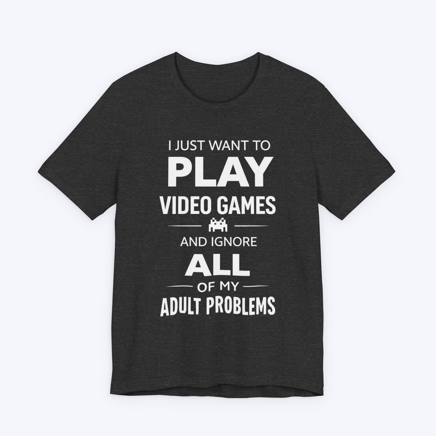 T-Shirt Dark Grey Heather / S Video Games Over Adulting T-shirt