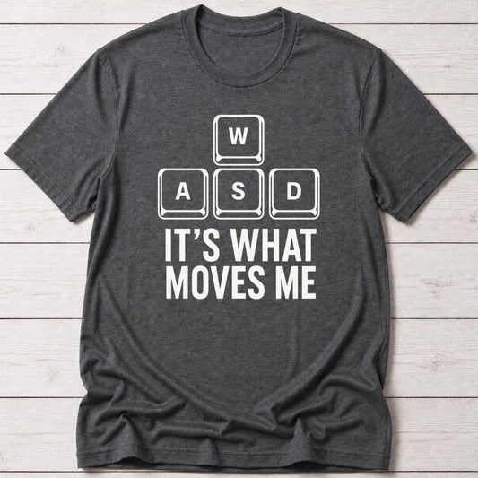 T-Shirt Dark Grey Heather / S What Moves Me T-shirt