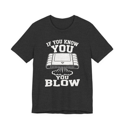 T-Shirt Dark Grey Heather / S You Blow T-shirt