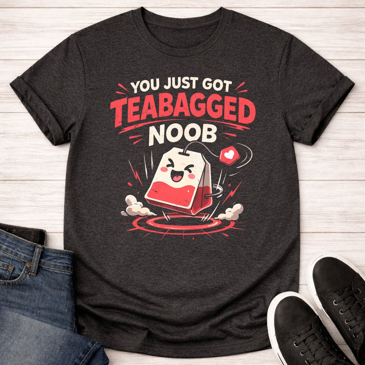 T-Shirt Dark Grey Heather / S You Got Teabagged T-shirt