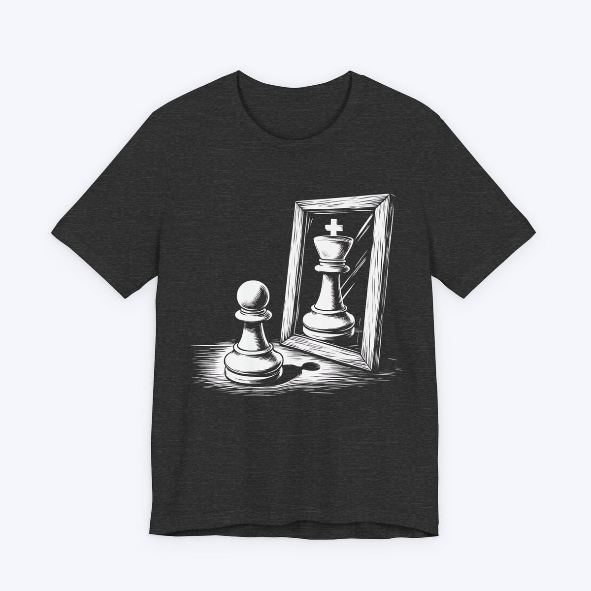 T-Shirt Dark Grey Heather / S You're a King (Not a Pawn) T-shirt