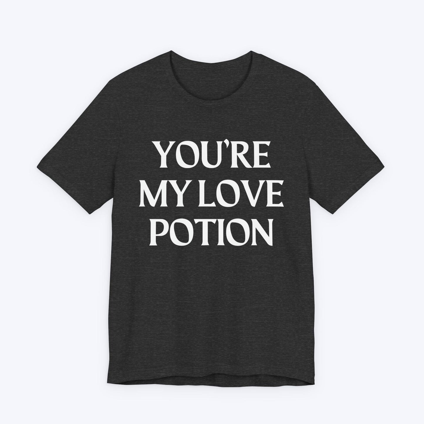 T-Shirt Dark Grey Heather / S You're My Love Potion T-shirt