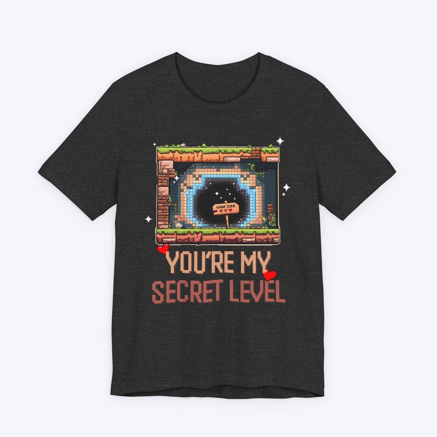 T-Shirt Dark Grey Heather / S You're My Secret Level T-shirt