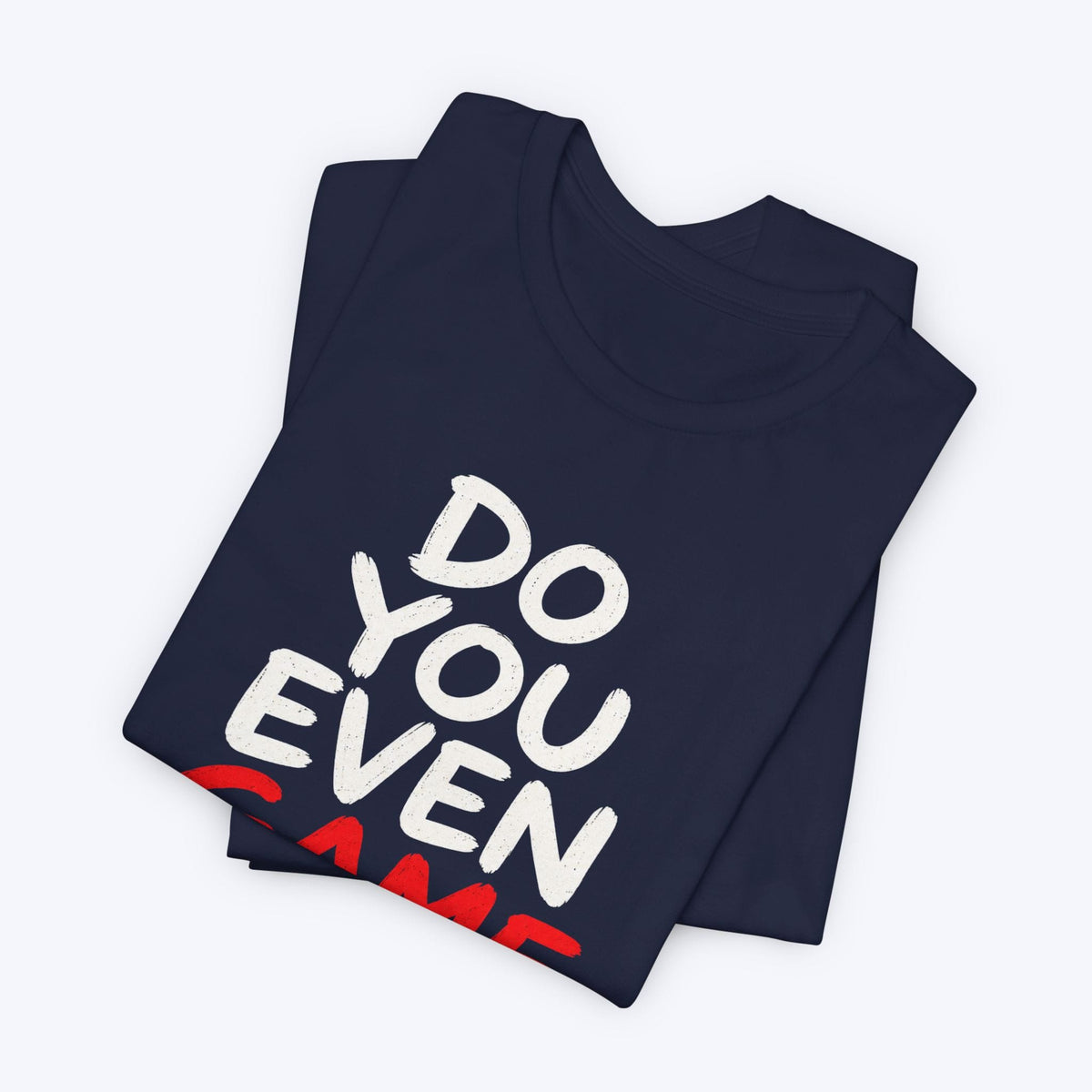 T-Shirt Do You Game T-shirt
