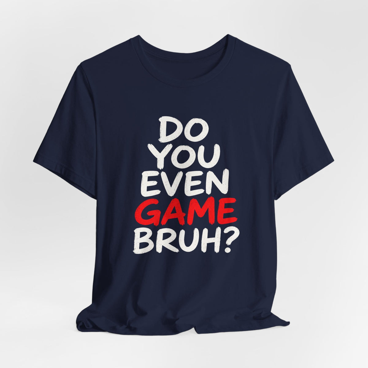 T-Shirt Do You Game T-shirt