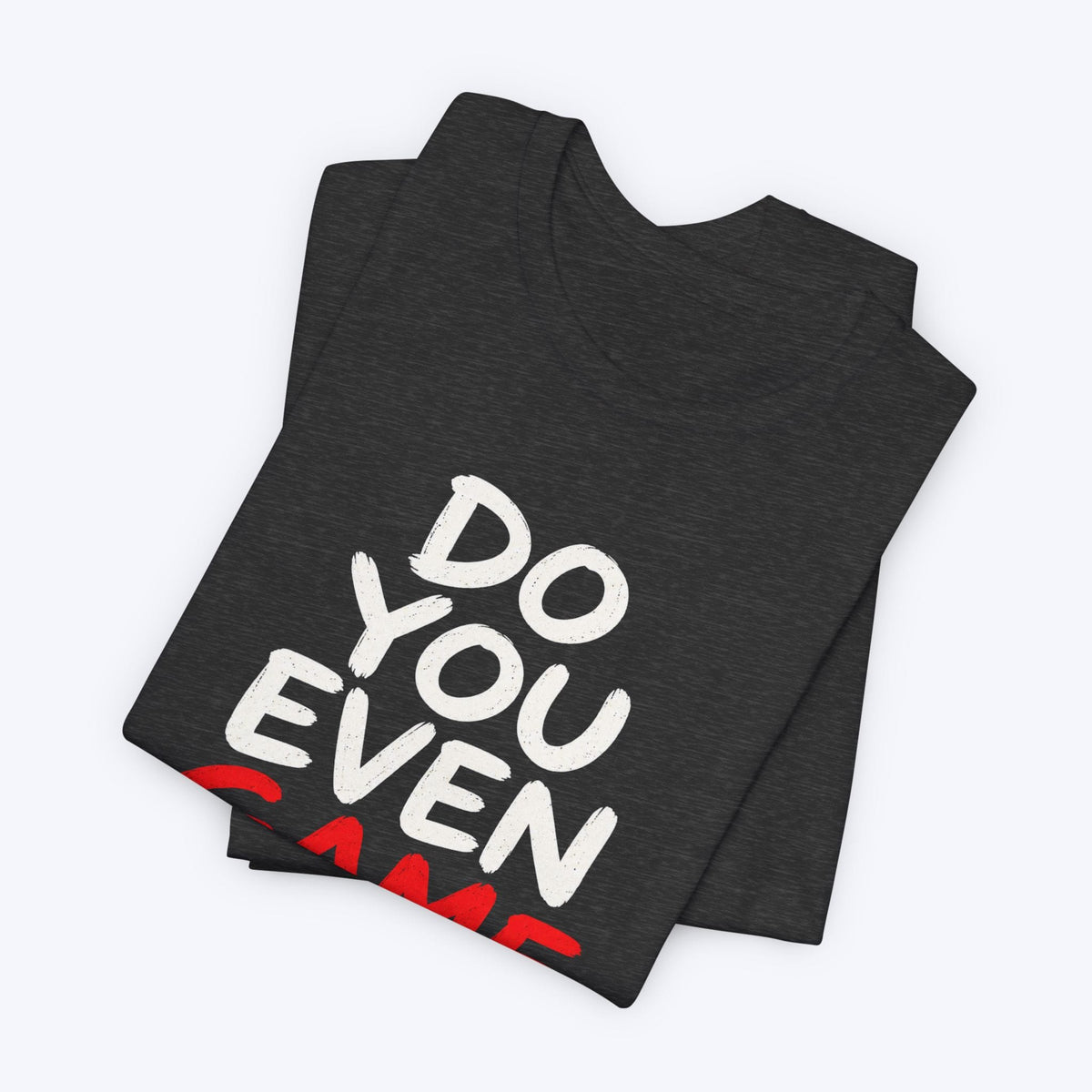 T-Shirt Do You Game T-shirt