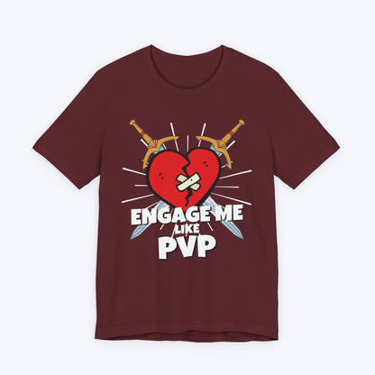 T-Shirt Engage Me Lke PVP T-shirt
