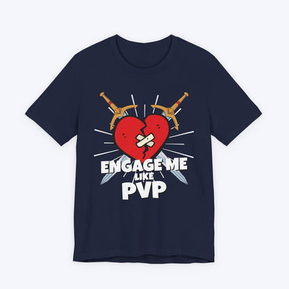 T-Shirt Engage Me Lke PVP T-shirt