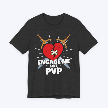 T-Shirt Engage Me Lke PVP T-shirt