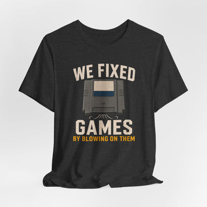 T-Shirt Game Fixer T-shirt