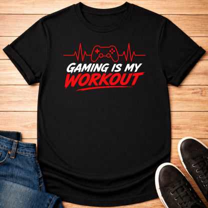 T-Shirt Gaming is My Workout T-shirt