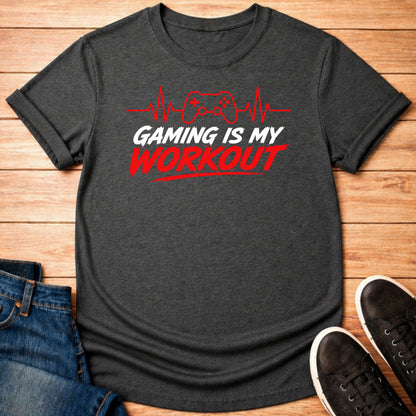 T-Shirt Gaming is My Workout T-shirt