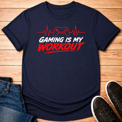 T-Shirt Gaming is My Workout T-shirt
