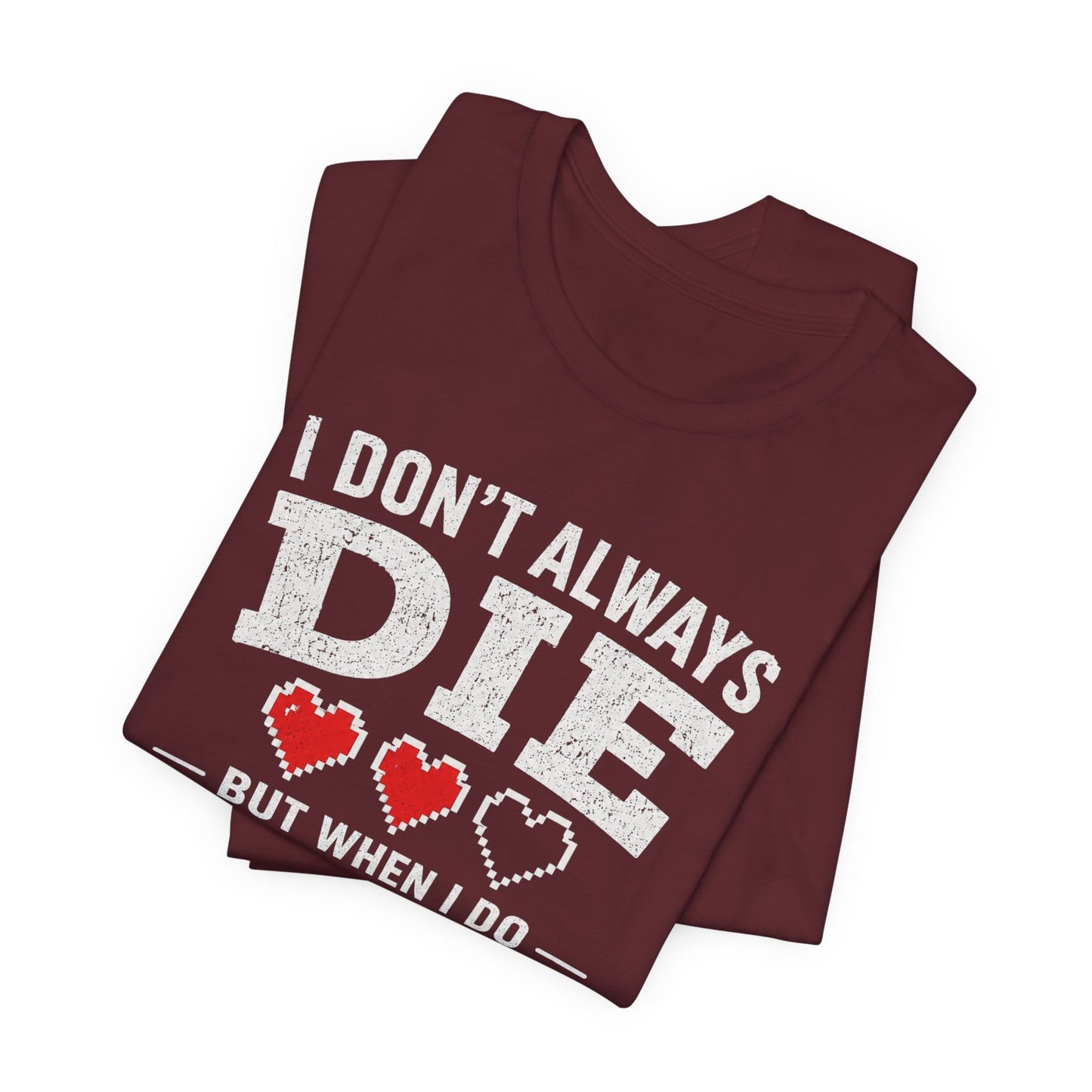 T-Shirt I Don't Learn T-shirt