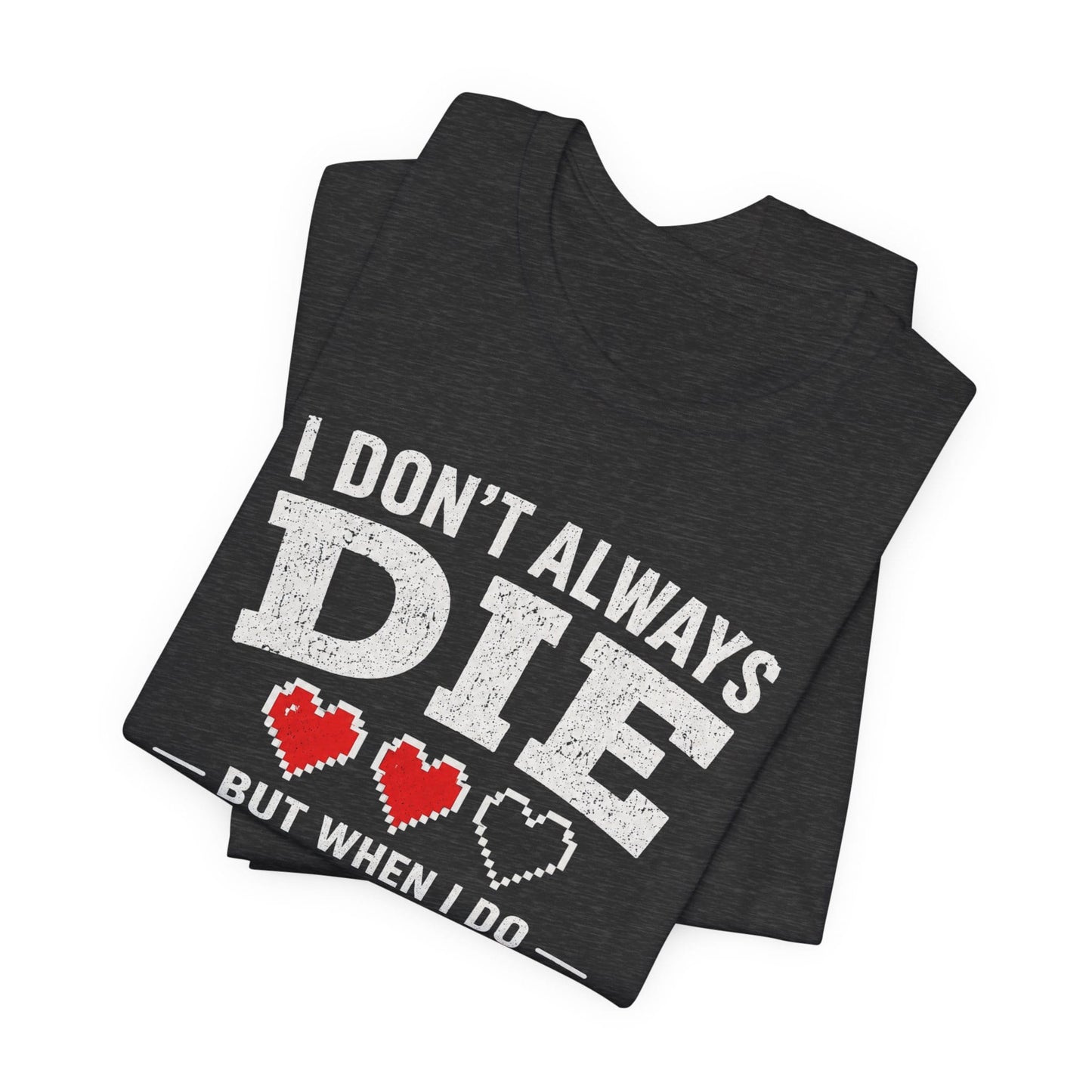 T-Shirt I Don't Learn T-shirt