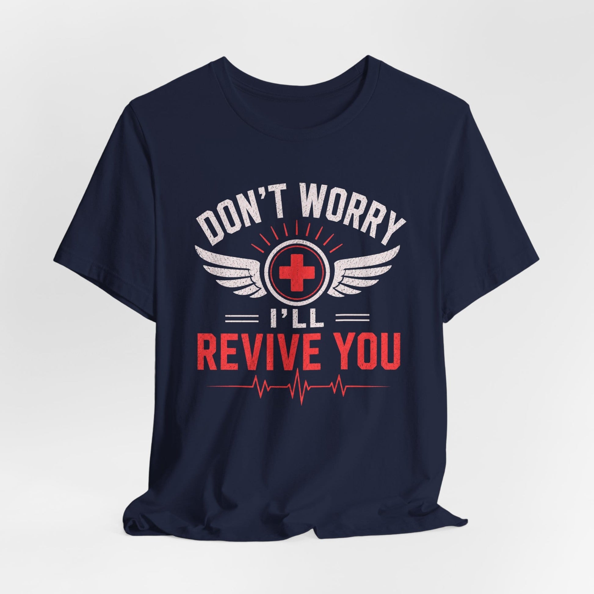 T-Shirt I'll Revive You T-shirt