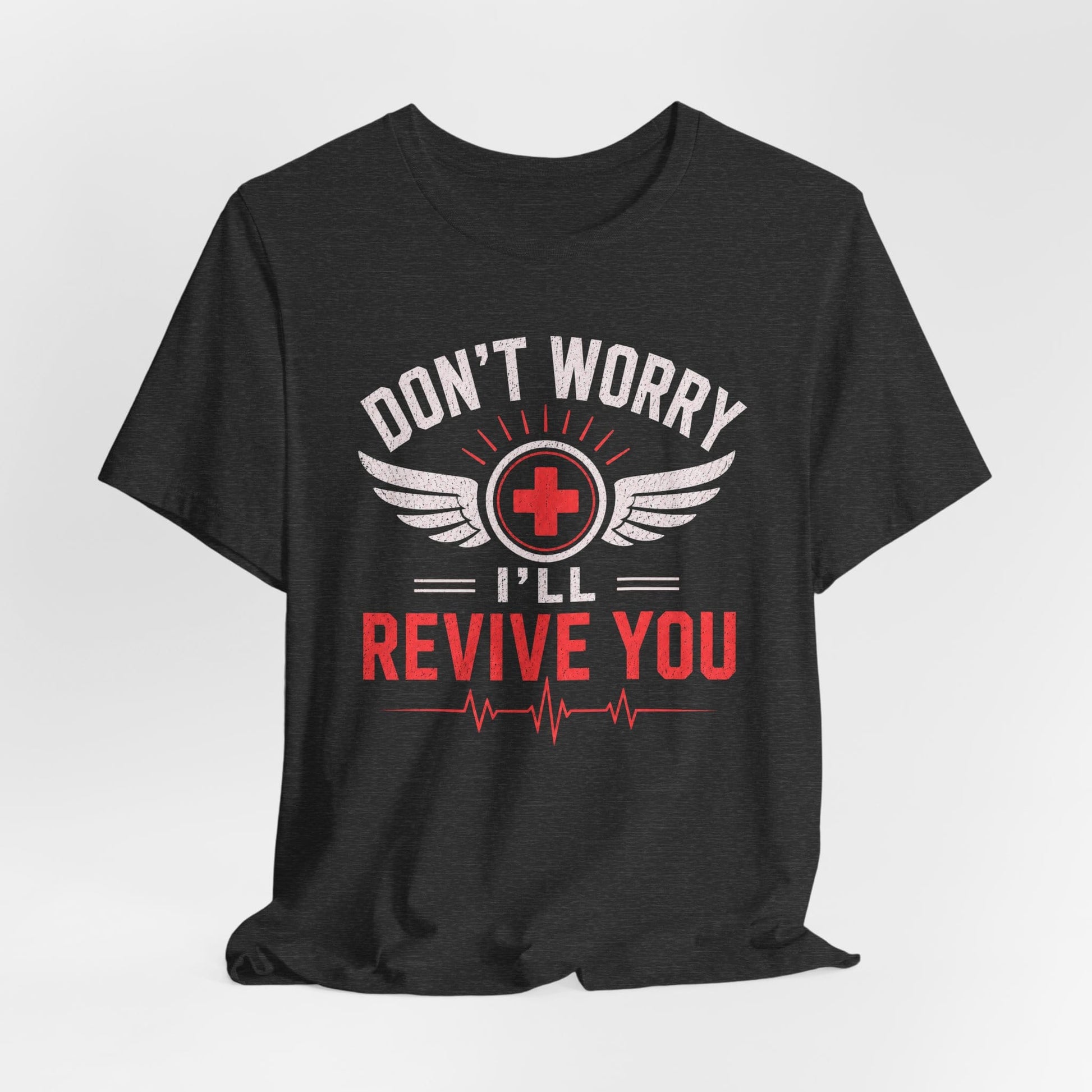 T-Shirt I'll Revive You T-shirt