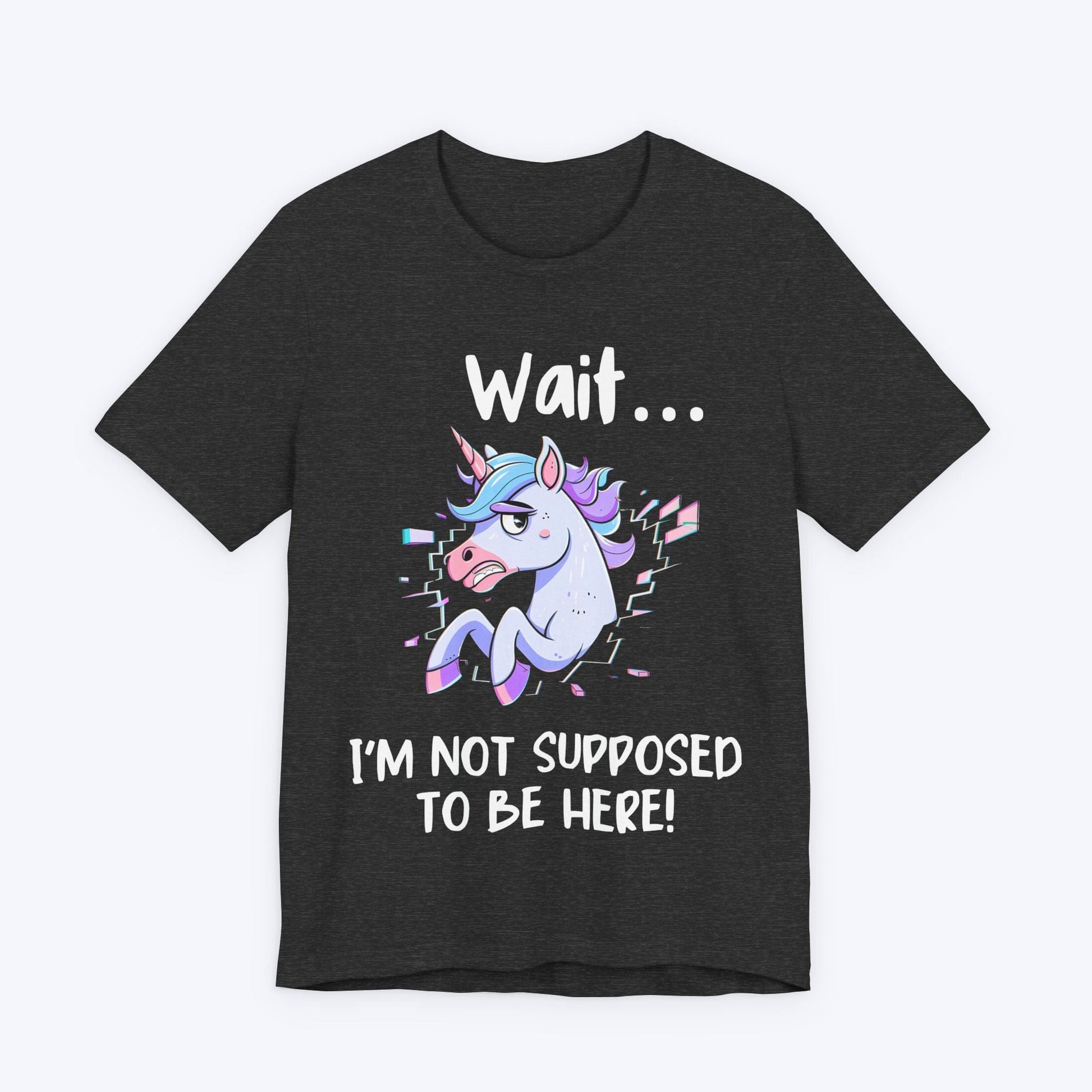 T-Shirt I'm Not Supposed to be Here T-shirt
