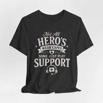 T-Shirt I Play Support T-shirt