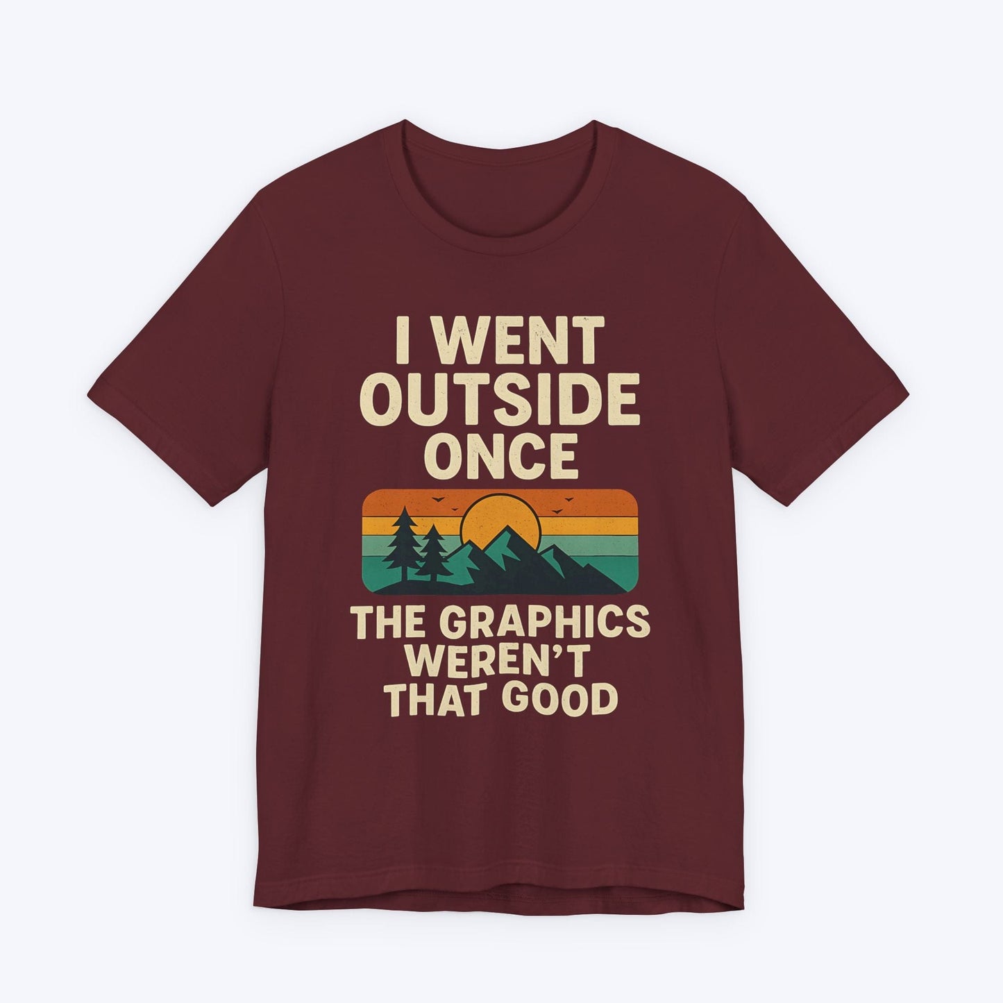 T-Shirt I Tried Nature T-shirt
