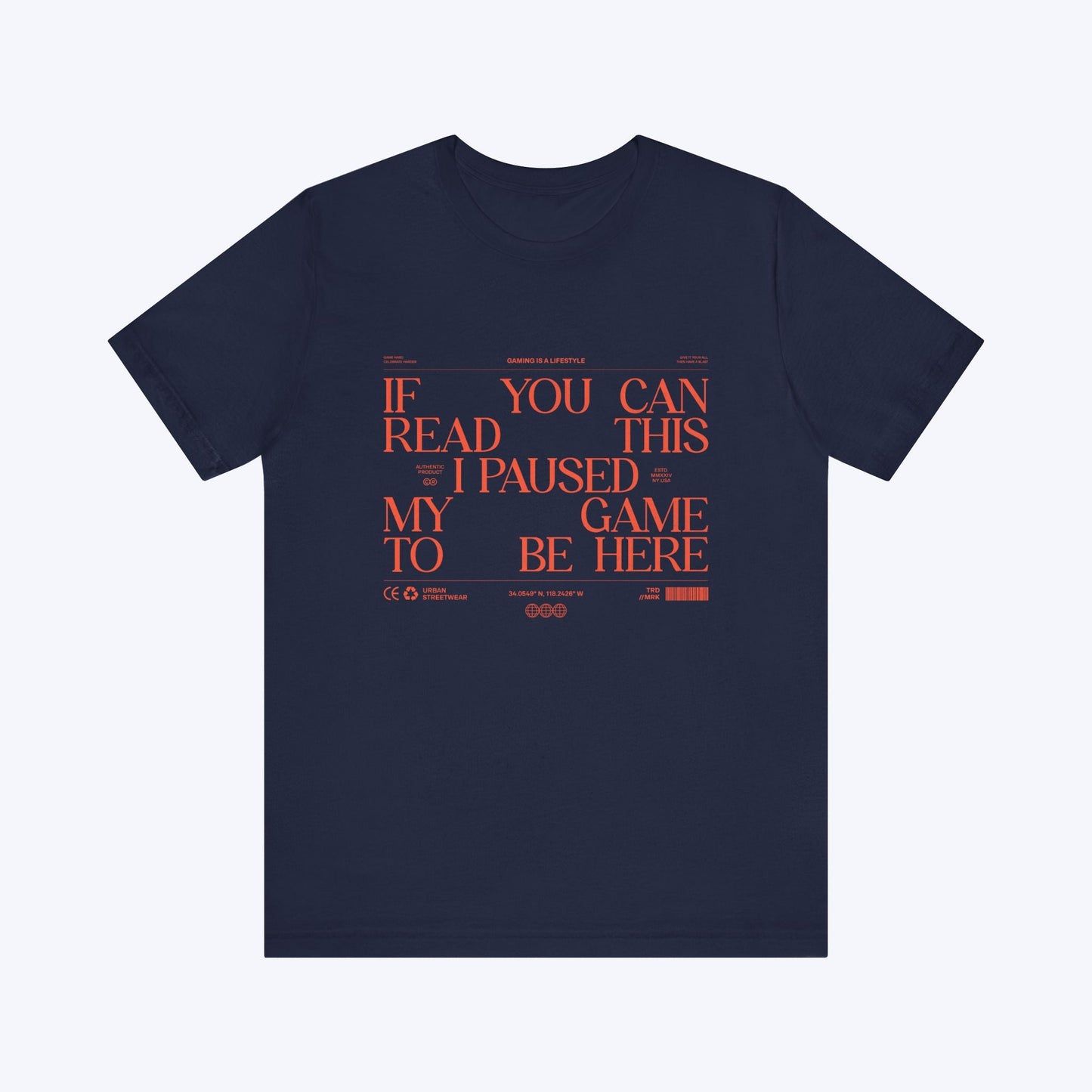 T-Shirt If You Can Read This (Streetwear Edition) T-shirt