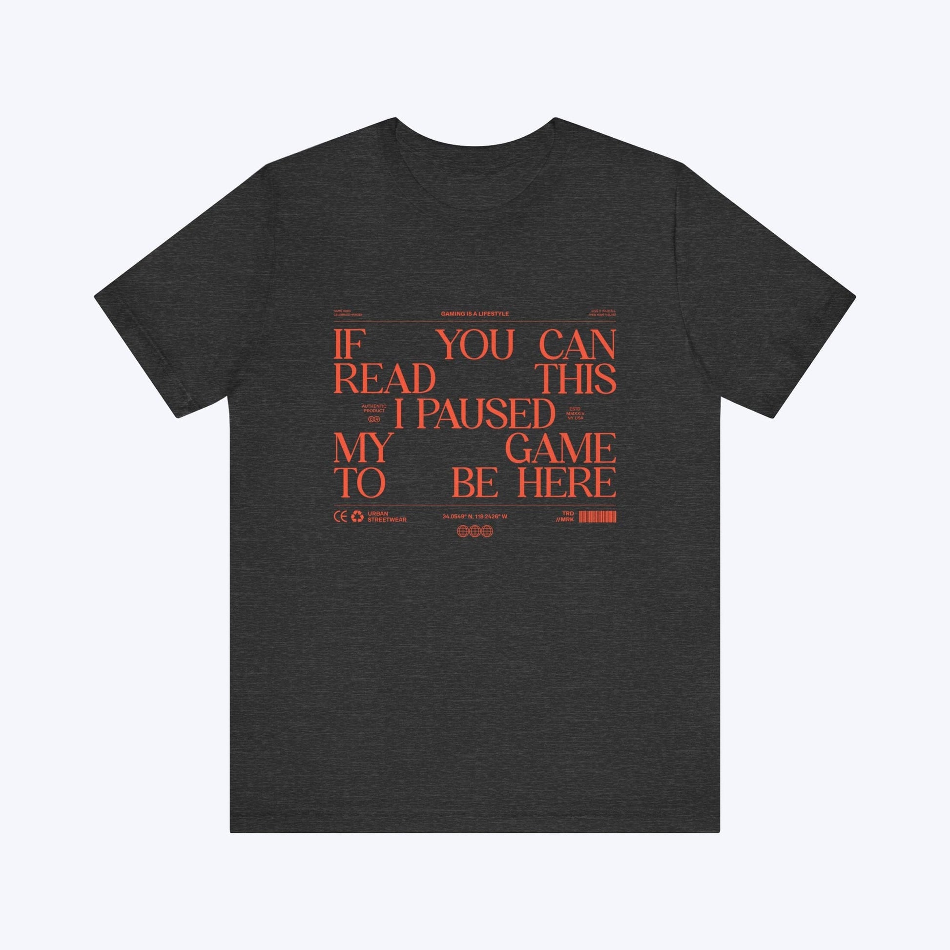 T-Shirt If You Can Read This (Streetwear Edition) T-shirt