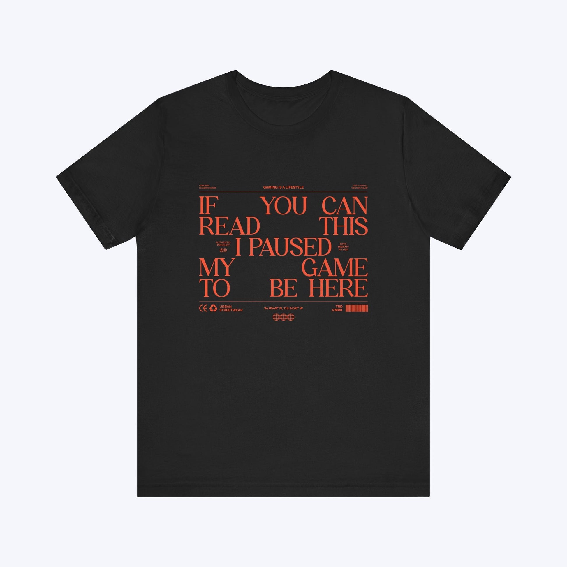 T-Shirt If You Can Read This (Streetwear Edition) T-shirt