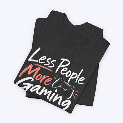 T-Shirt Less People T-shirt