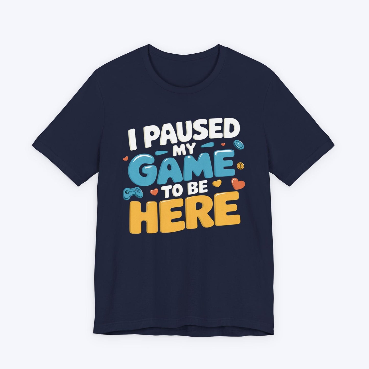 T-Shirt Life > Game (Momentarily) T-shirt