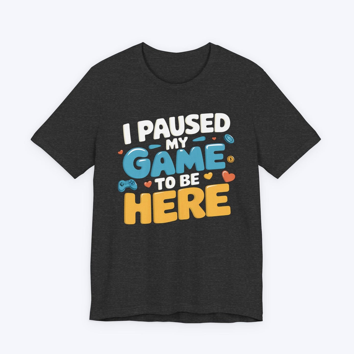 T-Shirt Life > Game (Momentarily) T-shirt