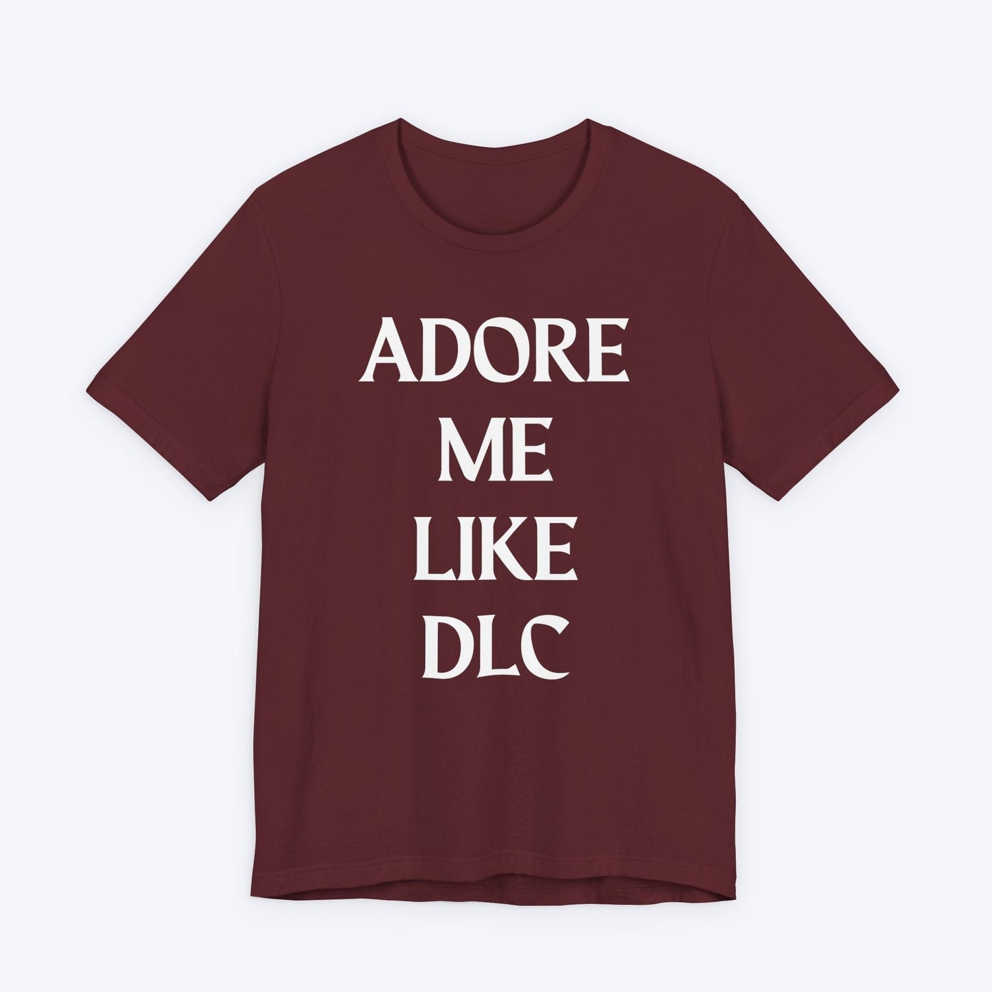 T-Shirt Maroon / S Adore Me Like DLC T-shirt