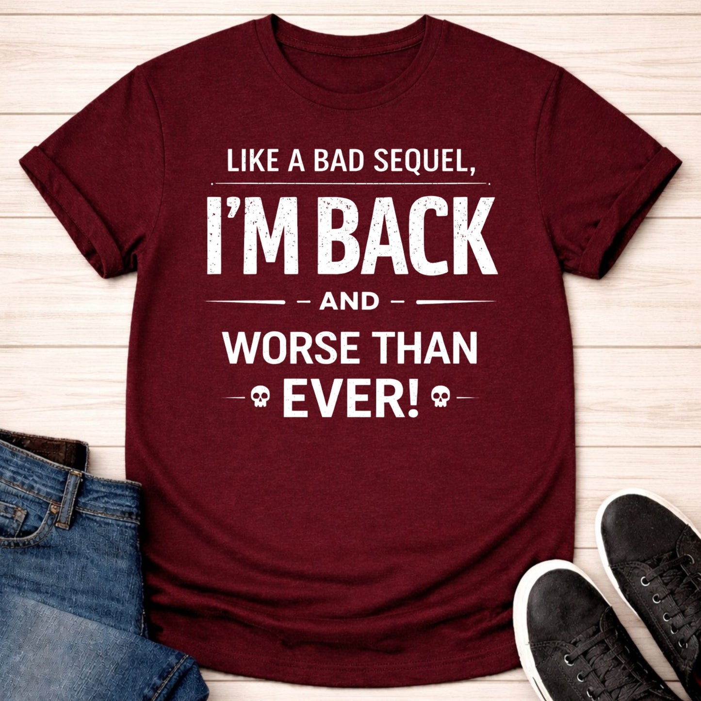 T-Shirt Maroon / S Bad Sequel T-shirt