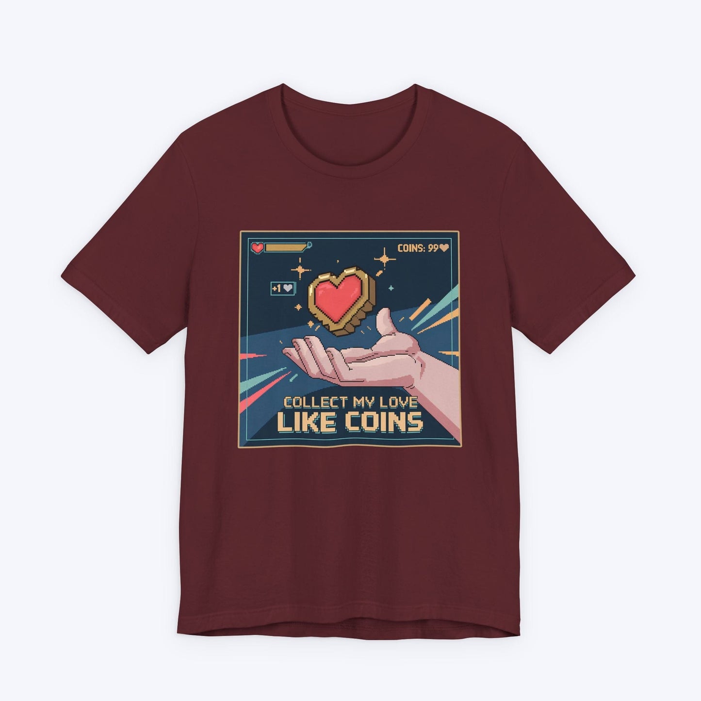 T-Shirt Maroon / S Collect My Love Like Coins T-shirt