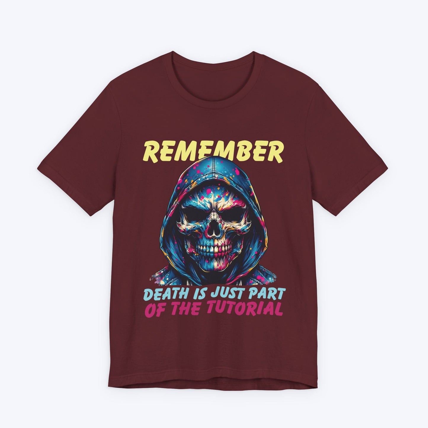 T-Shirt Maroon / S Death’s Just Practice (Gaming Tutorial) T-shirt