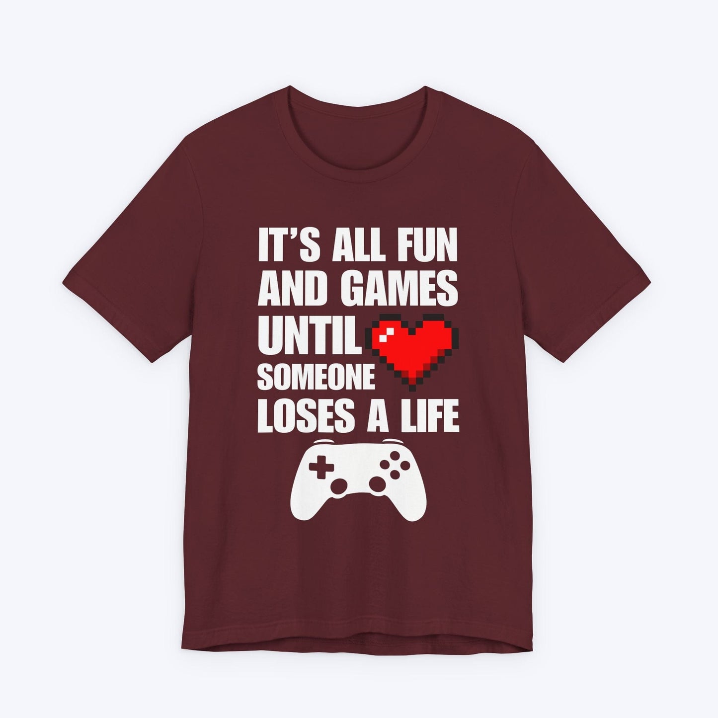 T-Shirt Maroon / S Fun and Games T-shirt