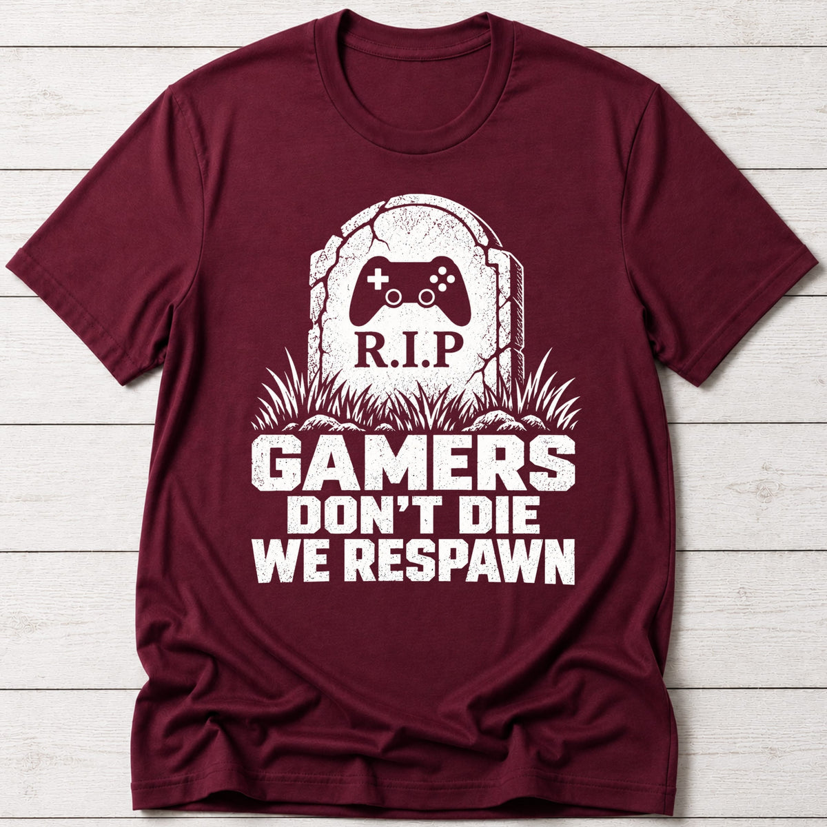 T-Shirt Maroon / S Gamers Don't Die T-shirt