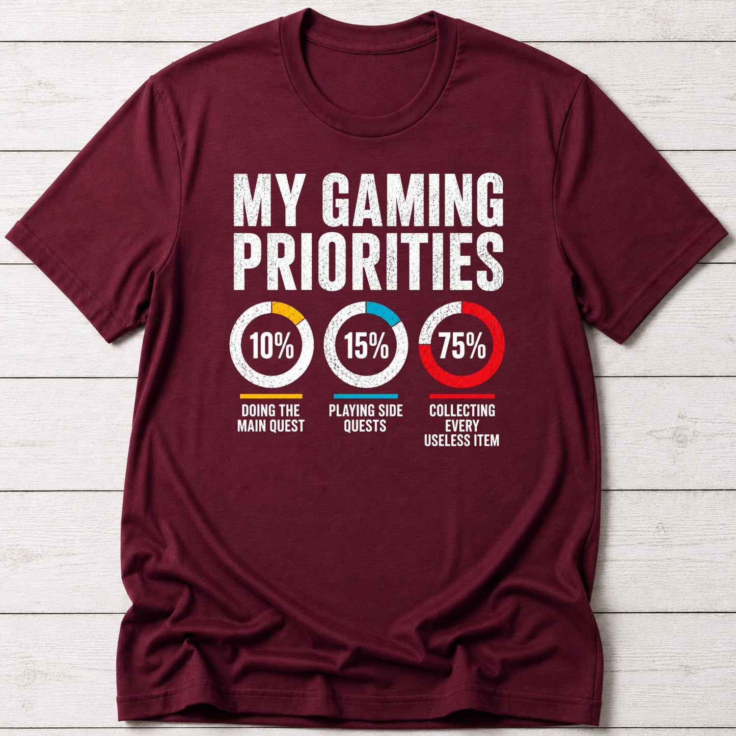 T-Shirt Maroon / S Gaming Priorities T-shirt