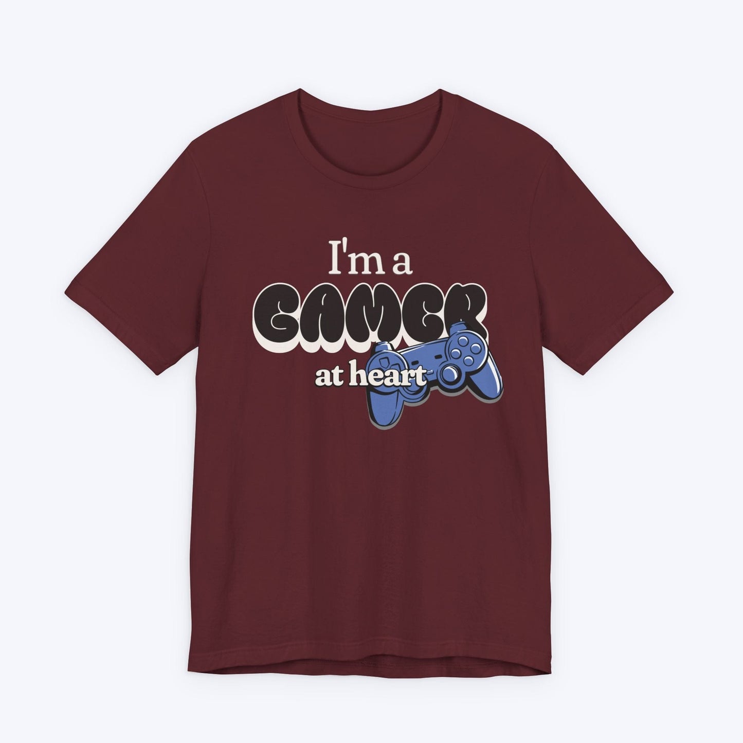 T-Shirt Maroon / S I'm a Gamer at Heart (Streetwear) T-shirt