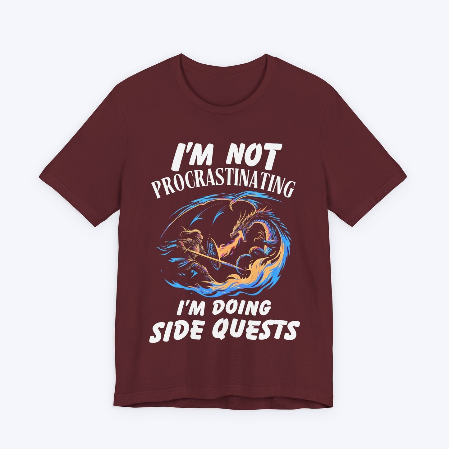 T-Shirt Maroon / S I'm Not Procrastinating (I'm Doing Side Quests) T-shirt