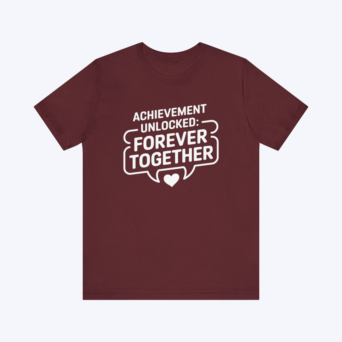 T-Shirt Maroon / S Love Quest Accepted T-shirt